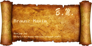 Brausz Maxim névjegykártya